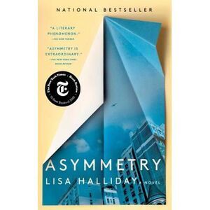 Asymmetry -- Lisa Halliday
